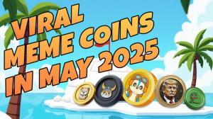 These Are The 4 Top Meme Coins In May 2025 That Could Turn Pocket Change Into Profit